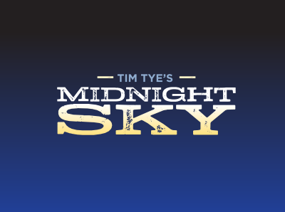 Tim Tye's Midnight Sky